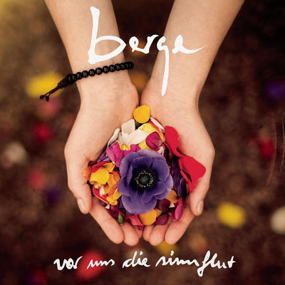 Berge - Vor uns die Sinnflut