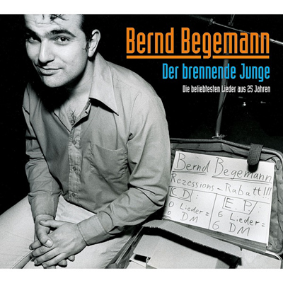 Bernd Begemann - Der brennende Junge