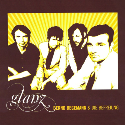 Bernd Begemann - Glanz