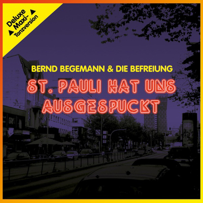 Bernd Begemann - St. Pauli hat uns ausgespuckt