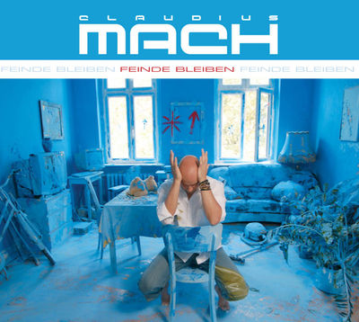 Claudius Mach - Feinde bleiben