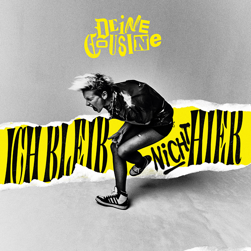 Deine Cousine - Ich bleib nicht hier Cover