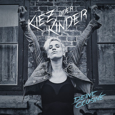 Deine Cousine - Kiez oder Kinder