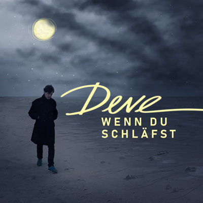 Deve - Wenn du schläfst