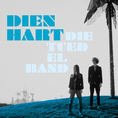 Die Tüdelband - Dien Hart