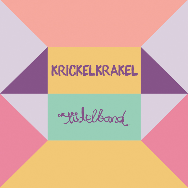 Die Tüdelband - Krickelkrakel