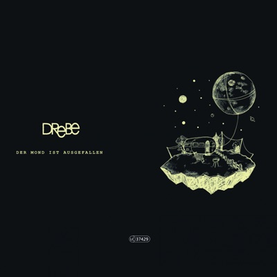 Drebe - Der Mond ist ausgefallen