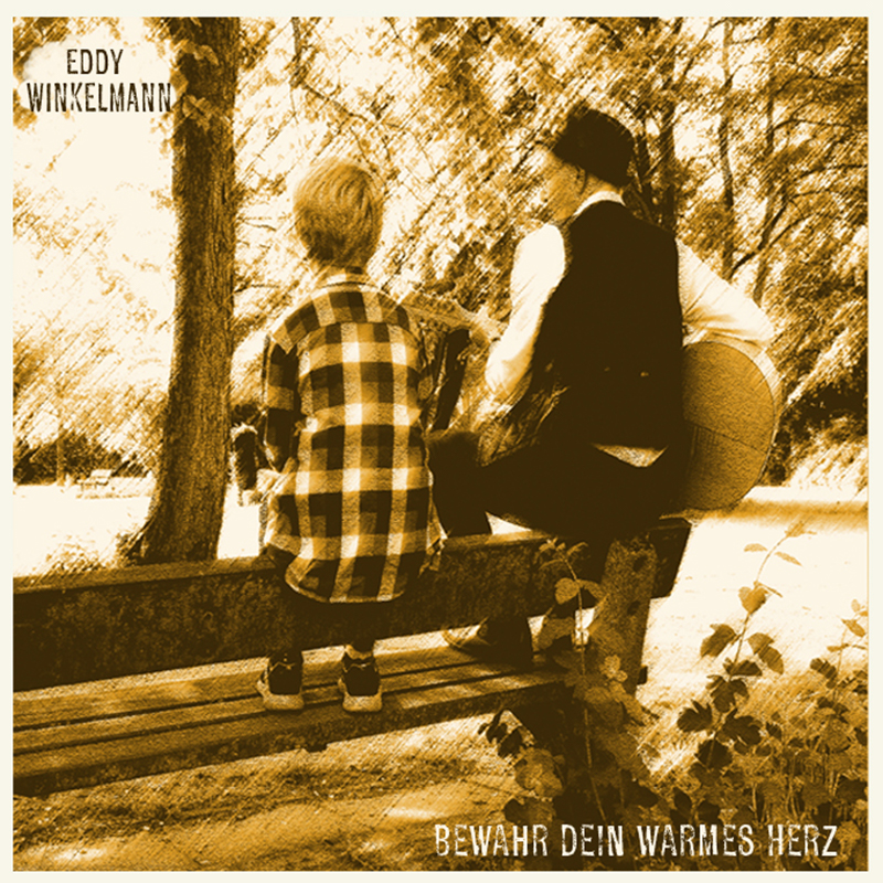 Eddy Winkelmann - Bewahr dein warmes Herz