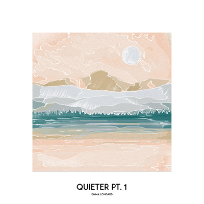 Emma Longard - Quieter Pt. 1
