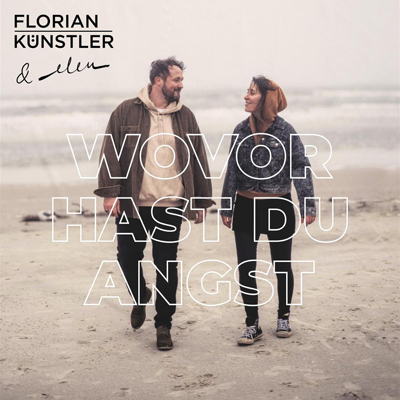 Florian Künstler  - Wovor hast du Angst