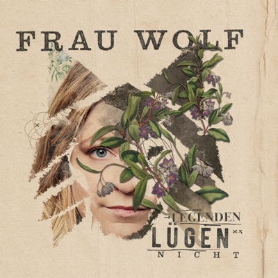 Frau Wolf - Legenden lügen nicht