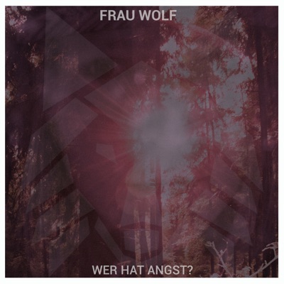 Frau Wolf - Wer hat Angst?