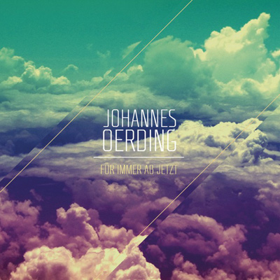 Johannes Oerding - Für immer ab jetzt