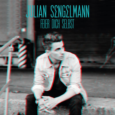 Julian Sengelmann - Feier dich selbst