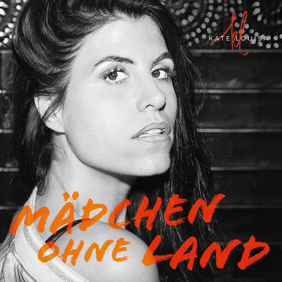 Kate Louisa - Mädchen ohne Land