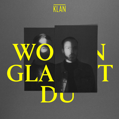 KLAN - Woran glaubst du?