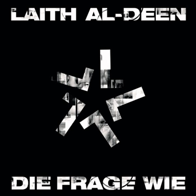 Laith Al-Deen - Die Frage Wie