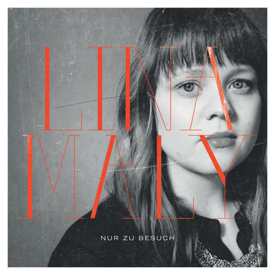 Lina Maly - Nur zu Besuch