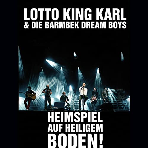 Lotto King Karl - Heimspiel auf heiligem Boden Live Lotto King Karl - Heimspiel auf heiligem Boden Live