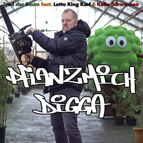 Lotto King Karl - Pflanzmich Digga Lotto King Karl - Pflanzmich Digga