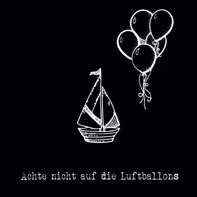 Magnus Landsberg- Achte nicht auf die Luftballons