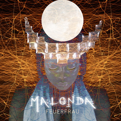 Malonda - Feuerfrau 2.0