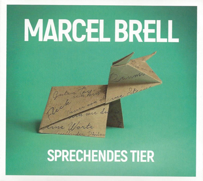 Marcel Brell - Sprechendes Tier