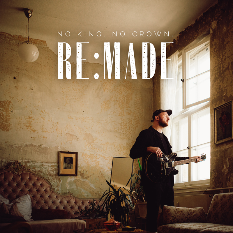 No King. No Crown. - Re:Made Cover