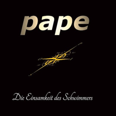 Pape - Die Einsamkeit des Schwimmers