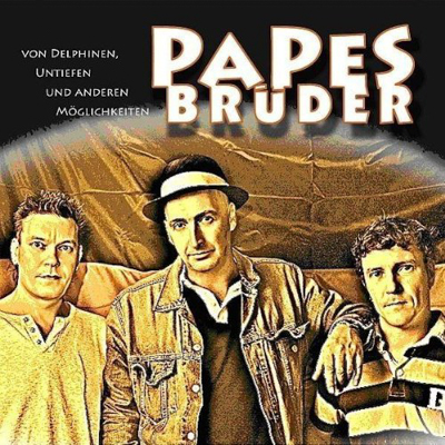 Papes Brüder - Von Delphinen, Untiefen und anderen Möglichkeiten