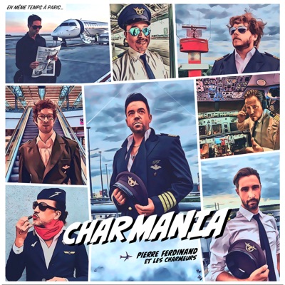 Pierre Ferdinand et les Charmeurs - Charmania