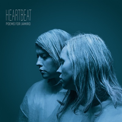 Poems for Jamiro - Heartbeat