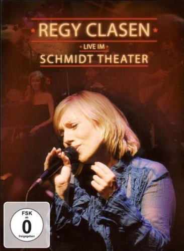 Regy Clasen - Regy Clasen Live im Schmidt Theater