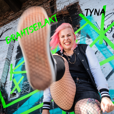 TYNA - Drahtseilakt