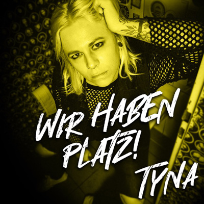 TYNA - Wir haben Platz Cover