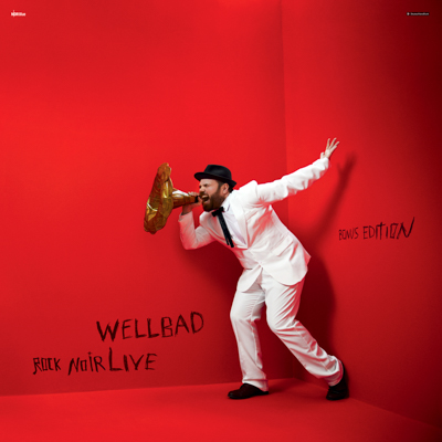 WellBad - Rock Noir live Bonus