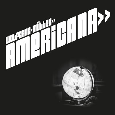 Wolfgang Müller - Americana